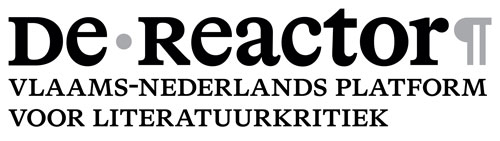 Home De Reactor - Vlaams-Nederlands platform voor literatuurkritiek